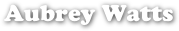 Aubrey Watts